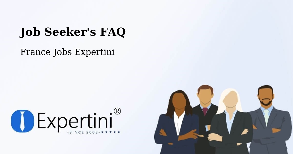 Job Seeker FAQ – Antibes - France Jobs Expertini